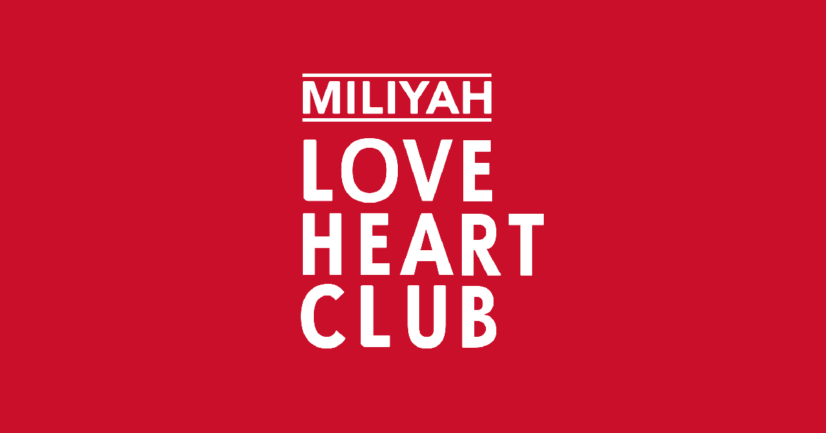 MILIYAH Loveheart Club